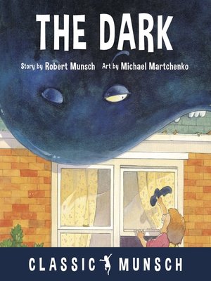 cover image of The Dark (Classic Munsch Audio)